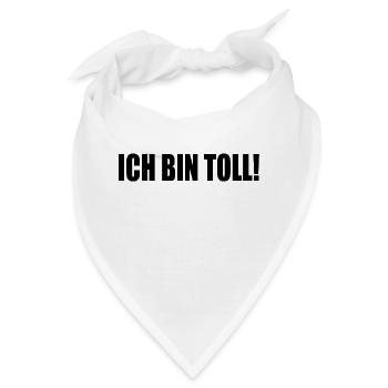 ICH BIN TOLL! - Bandana - Weiß - Vorne