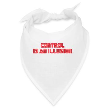 Control is an illusion - Bandana - Weiß - Vorne
