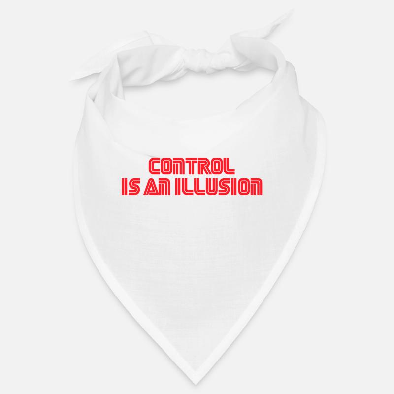 Control is an illusion - Bandana - Weiß