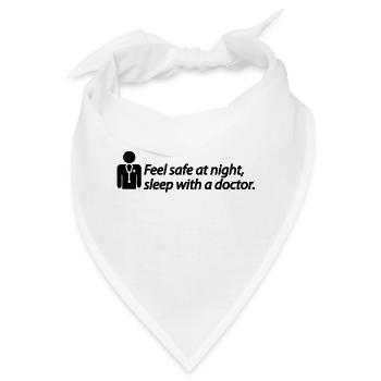Feel safe at night, sleep with a doctor - Bandana - Weiß - Vorne