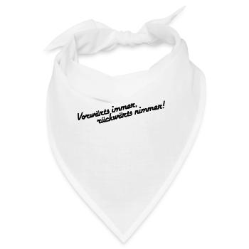 Vorwärts immer rückwärts nimmer alleinstehend - Bandana - Weiß - Vorne