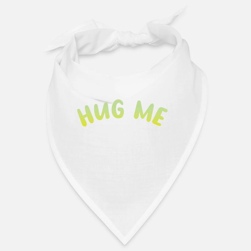 hug me Bandana