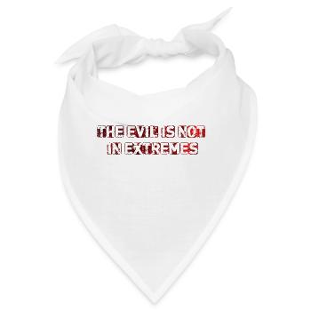 Das Böse ist nicht in Extremen - Bandana - Weiß - Vorne