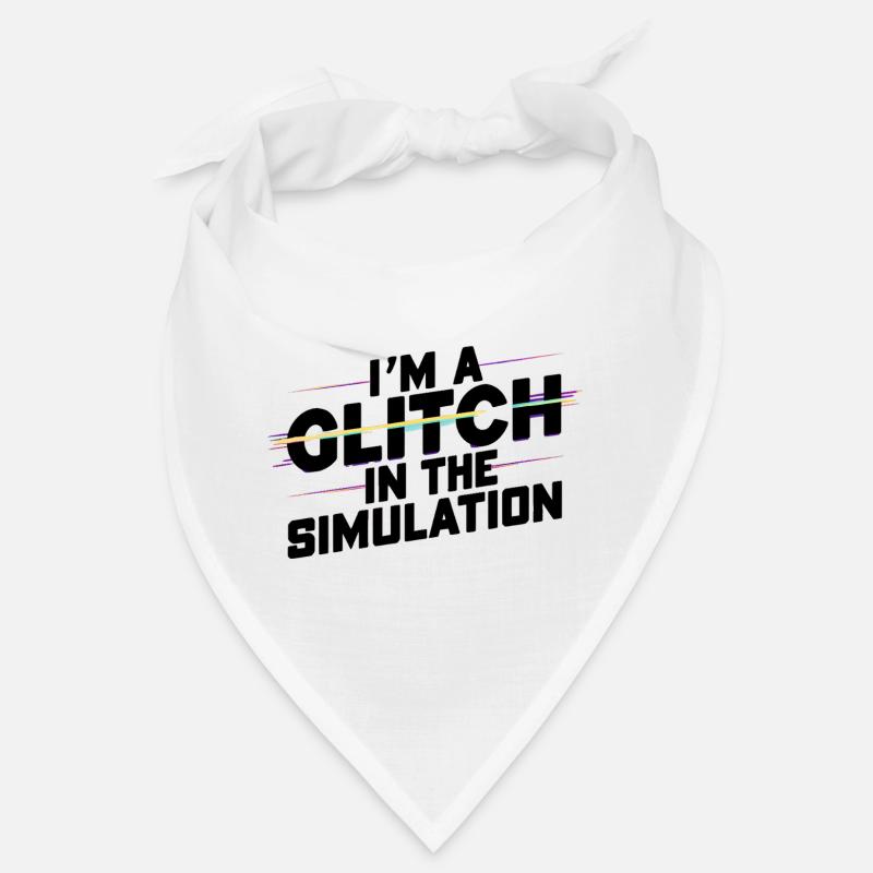 I’m a Glitch in the Simulation Bandana