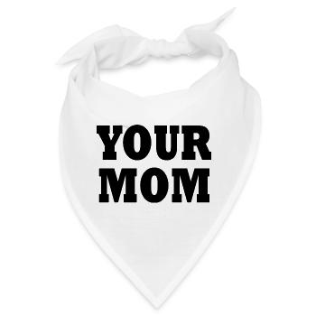 Your mom - Bandana - Weiß - Vorne