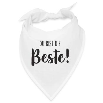 Du bist die Beste – Liebevolles Textdesign - Bandana - Weiß - Vorne