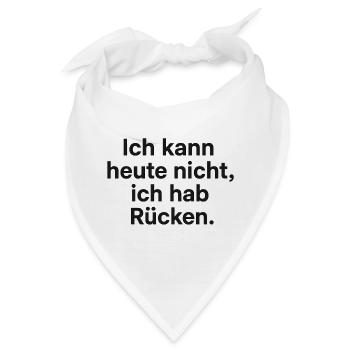 Ich hab Rücken Ausrede Shirt - Bandana - Weiß - Vorne