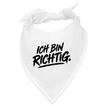 Ich bin richtig - Bandana - Weiß - Vorne