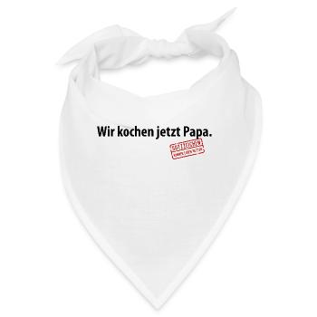 Wir kochen jetzt Papa Satzzeichen Komma Leben Vati - Bandana - Weiß - Vorne