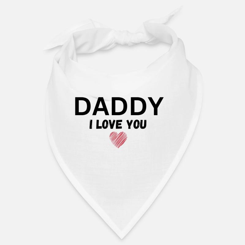 Daddy I love you Bandana
