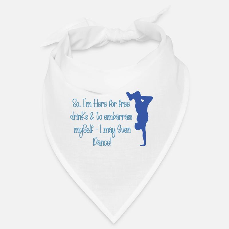 Here for Free Drinks and to Embarrass Myself (B1) Bandana