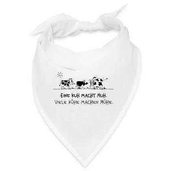 Eine Kuh macht Muh – Viele Kühe machen Mühe Spruch - Bandana - Weiß - Vorne