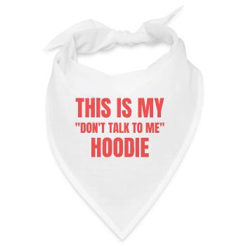 Lustiger Spruch für Introvert Sprich mich nicht an - Bandana - Weiß - Vorne