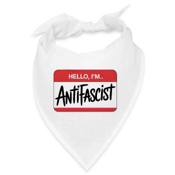 Hello I'm Antifascist - Antifa Tee - Bandana - Weiß - Vorne