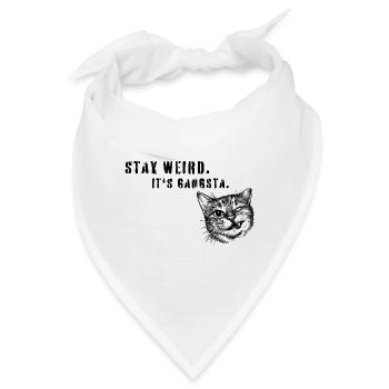Stay Weird – Gangsta Katze Statement Art - Bandana - Weiß - Vorne