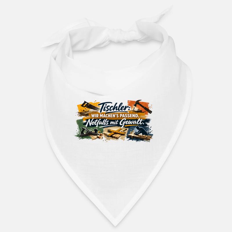 Tischler Spruch: Wir machen's passend Bandana