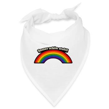 Immer schön stabil x Regenbogen - Bandana - Weiß - Vorne