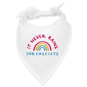 It never rains for Fascists - Bandana - Weiß - Vorne