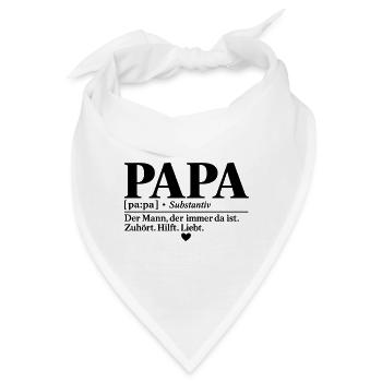 Papa Definition: Der Mann, der immer da ist  - Bandana - Weiß - Vorne