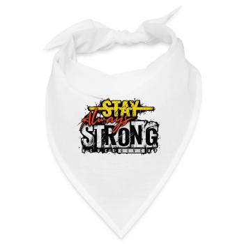 Stay Strong Never Give Up – Motivation Streetwear - Bandana - Weiß - Vorne