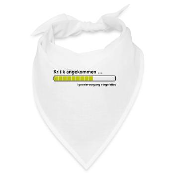 Kritik ignorieren Tadel Chef auf Durchzug schalten - Bandana - Weiß - Vorne