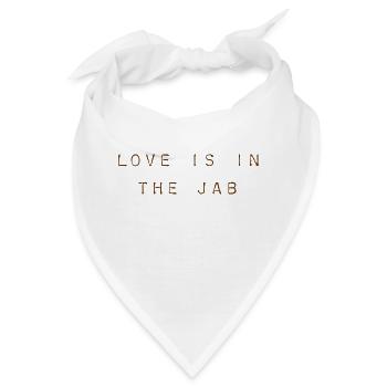 Love is in the jab - Bandana - Weiß - Vorne