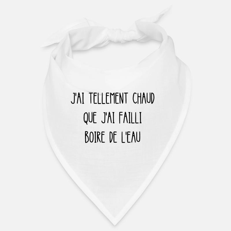 j'ai tellement chaud Bandana