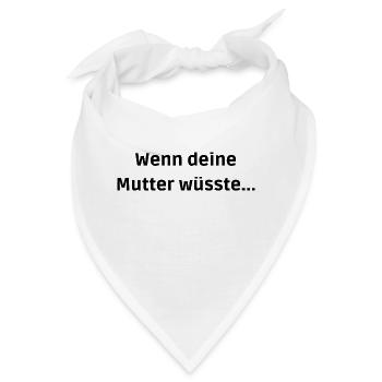 Mallorca Hit - Wenn Deine Mutter Wüsste - Bandana - Weiß - Vorne
