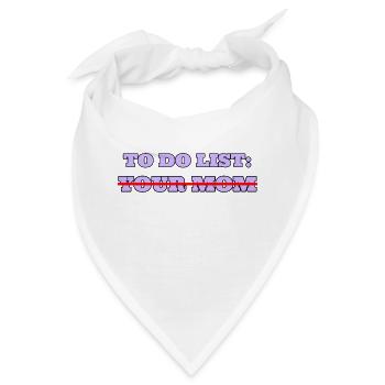 To-Do-Liste für deine Mutter - Bandana - Weiß - Vorne