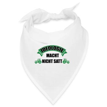 Ideologie Macht Nicht Satt Landwirt Bauernprotest - Bandana - Weiß - Vorne