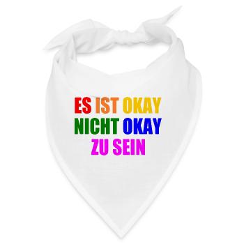 es ist okay nicht okay zu sein - Bandana - Weiß - Vorne