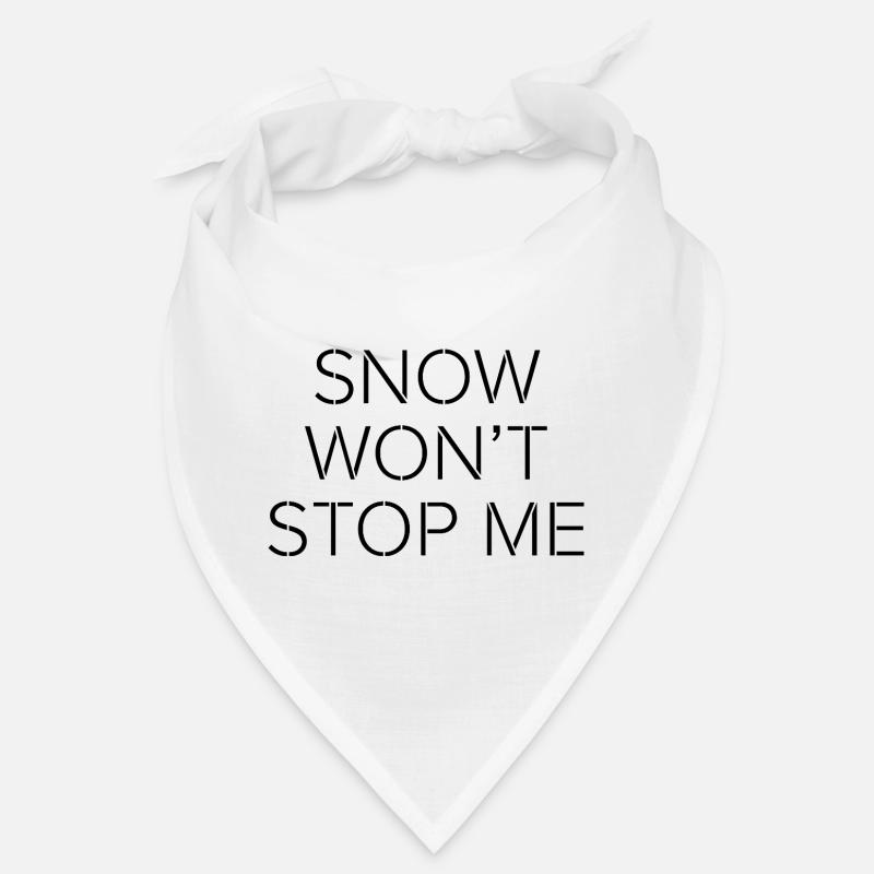 La neige ne m’arrêtera pas – Citation de motivation minimale - Bandana - blanc