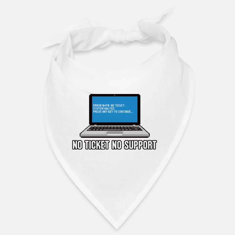 Pas de ticket pas de support Admin IT-Support Spruch Bandana