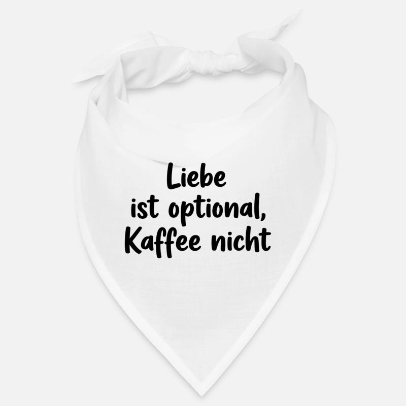Love is optional, coffee is not – coffee humor Bandana