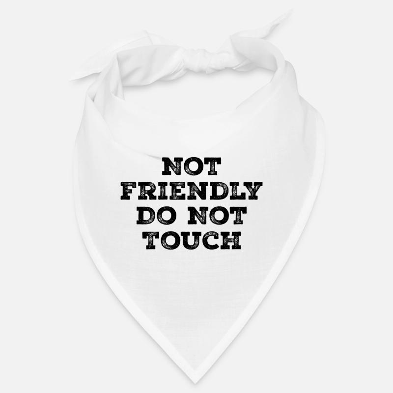 Not friendly do not touch Bandana