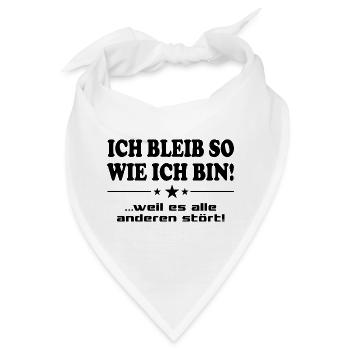 Ich bleib so wie ich bin Mann Frau Sprüche - Bandana - Weiß - Vorne