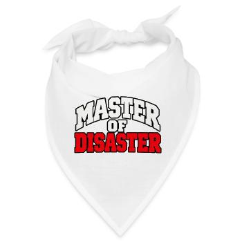 Master of Disaster – Lustiger Chaos Spruch - Bandana - Weiß - Vorne