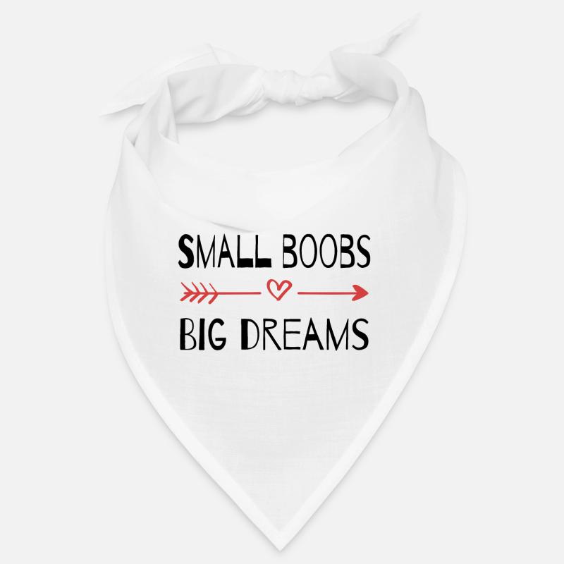 Small boobs big dreams Bandana