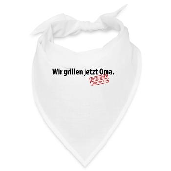 Wir grillen jetzt Oma Satzzeichen Komma Leben Omi - Bandana - Weiß - Vorne