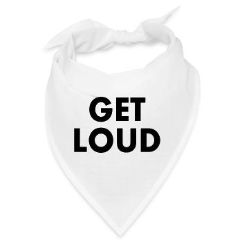 Get loud - Bandana - Weiß - Vorne