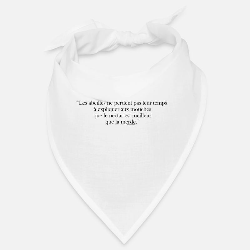 “Les abeilles ne perdent pas leur temps à.... - Bandana - blanc