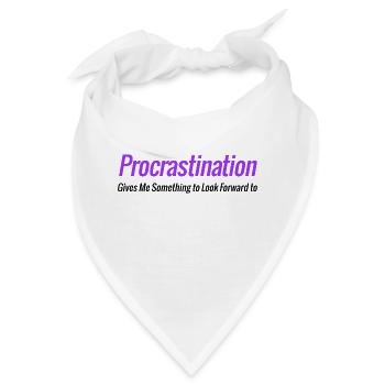 Procrastination Gives Me Something to Look Forward - Bandana - Weiß - Vorne