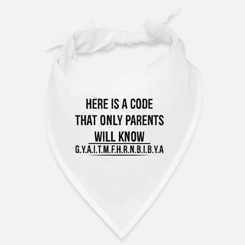 here is a code that only parents will know Bandana