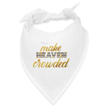 Make Heaven Crowded Glaube Design - Bandana - Weiß - Vorne