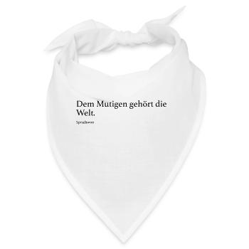 Dem Mutigen gehört die Welt. - Bandana - Weiß - Vorne