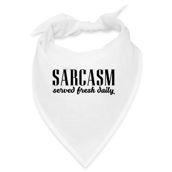 Sarkasmus Serviert Frisch Tägliches Zitat - Bandana - Weiß - Vorne