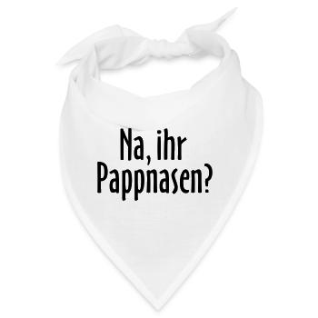 Lustiger Berlin Spruch: Na, ihr Pappnasen? - Bandana - Weiß - Vorne