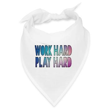 Arbeite hart, spiele hart, arbeite hart, spiele hart * - Bandana - Weiß - Vorne