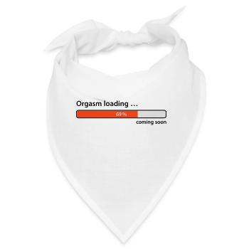 Orgasm loading … coming soon Sex Verkehr Höhepunkt - Bandana - Weiß - Vorne