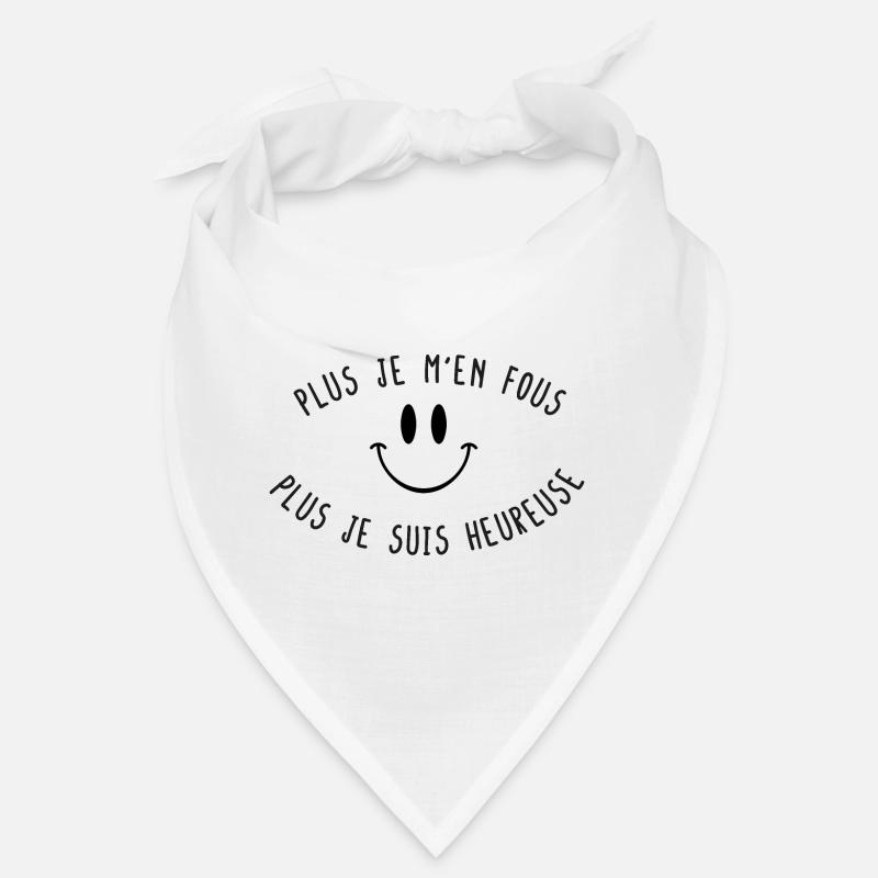 Plus je m en fous plus je suis heureuse Bandana